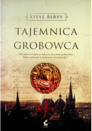 Tajemnica grobowca - Steve Berry - książka  wyd. 2015