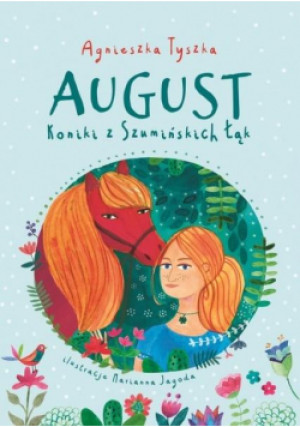 Koniki z Szumińskich Łąk August - Agnieszka Tyszka - książka  wyd. 2019