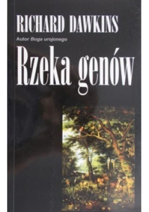 Rzeka genów - Richard Dawkins - książka  wyd. 2010