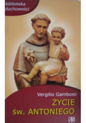 Życie św Antoniego - Vergilio Gamboso - książka  wyd. 2001