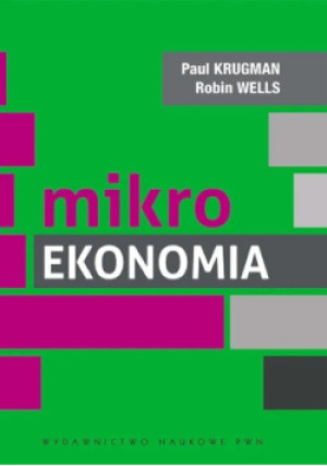 Mikroekonomia - Robin Wells, Paul Krugman - książka  wyd. 2012
