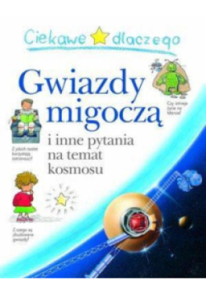 Ciekawe dlaczego  Gwiazdy migoczą - Stott Carole - książka  wyd. 2012