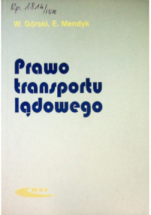 Prawo transportu lądowego - E. Mendyk - książka  wyd. 2005