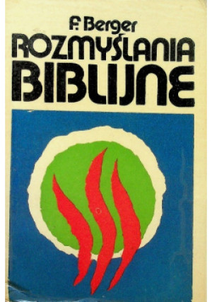 Rozmyślenia Biblijne - F. Berger - książka  wyd. 1980