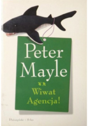 Wiwat Agencja - Peter Mayle - książka  wyd. 2009