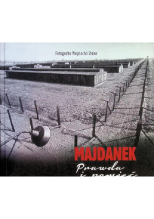 Majdanek. Prawda i pamięć - Wojciech Stana - książka historyczna wyd. 2024