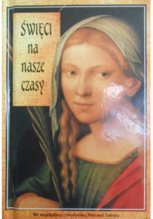 Święci na nasze czasy - Meryl Doney - książka  wyd. 2002