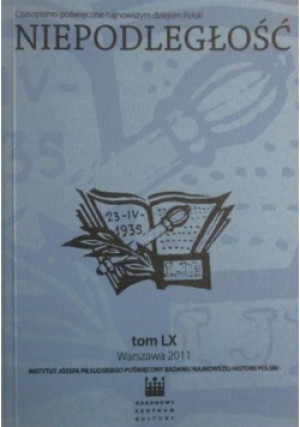 Niepodległość tom LX - Arkadiusz Adamczyk - książka historyczna wyd. 2011