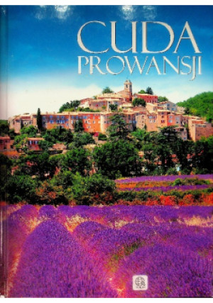 Cuda Prowansji - Marcin Pielesz - książka  wyd. 2012
