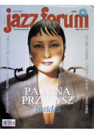 Jazz forum  Nr 4-5 / 25 - Jerzy  Więckowski, Mika Urbaniak, Przemysław Strączek - książka  wyd. 2025