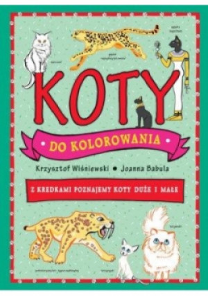 Koty do kolorowania - Krzysztof Wiśniewski - książka  wyd. 2017