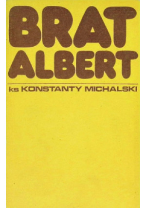 Brat Albert - Konstanty Michalski - książka  wyd. 1978