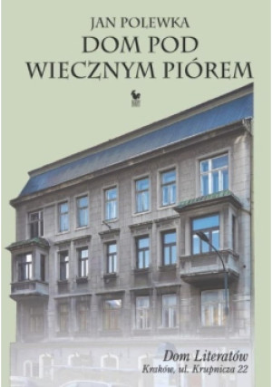 Dom pod wiecznym piórem - Jan Polewka - książka  wyd. 2022