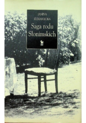 Saga rodu Słonimskich - Janina Kumaniecka - książka historyczna wyd. 2003