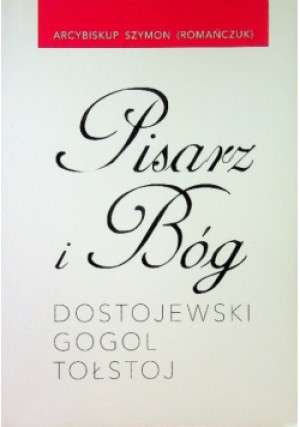 Pisarz i bóg - Szymon Romańczuk - książka  wyd. 2013