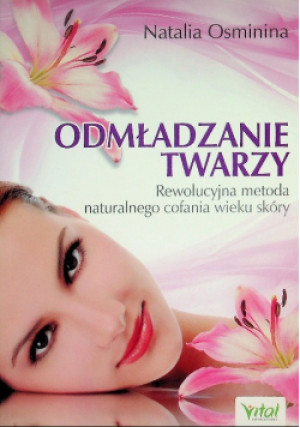 Odmładzanie twarzy - Natalia Osminina - książka  wyd. 2014