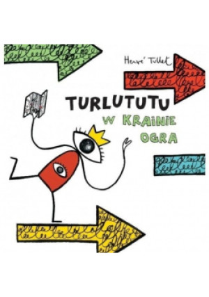 Turlututu. W Krainie Ogra - Herve Tullet - książka  wyd. 2019