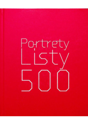 Portrety listy 500 - książka  wyd. 2009