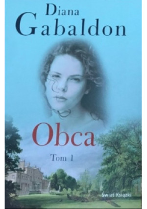 Obca Tom I - Diana Gabaldon - książka  wyd. 2009