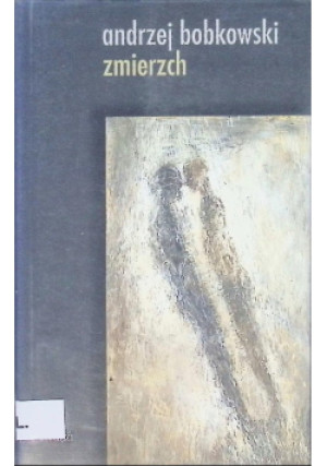 Zmierzch - Andrzej Bobkowski - książka  wyd. 2007