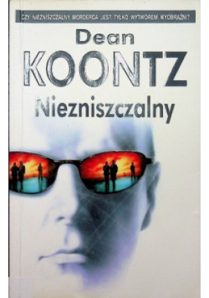 Niezniszczalny - Dean Koontz - książka  wyd. 2008