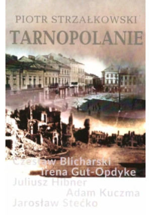 Tarnopolanie - Piotr Strzałkowski - książka  wyd. 2021