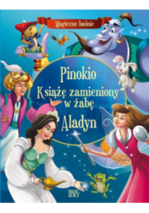 Pinokio, Książę zamieniony w żabę, Aladyn - książka  wyd. 2023