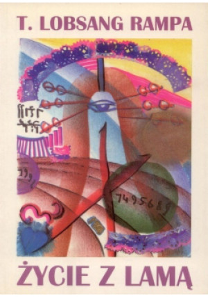 Życie z lamą - T. Lobsang Rampa - książka  wyd. 1997