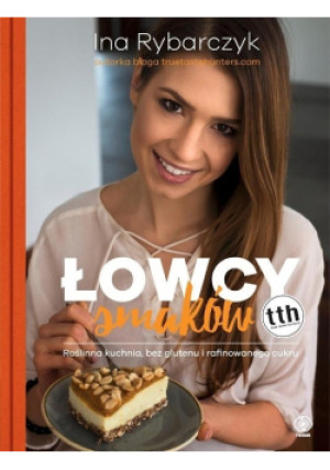 Łowcy smaków - Ina Rybarczyk - książka  wyd. 2017