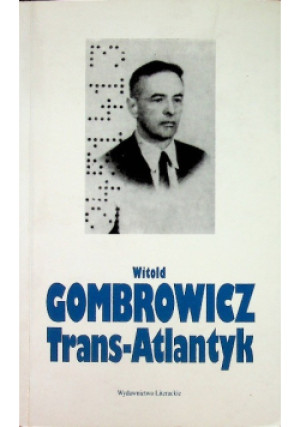 Trans Atlantyk - Witold Gombrowicz - książka  wyd. 2009