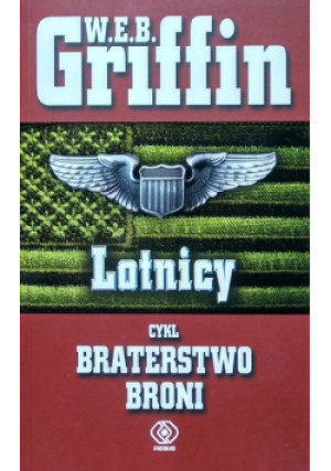 Lotnicy - W. E. B. Griffin - książka  wyd. 2011