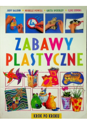 Zabawy plastyczne - książka  wyd. 2002