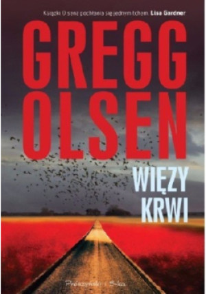 Więzy krwi - Gregg Olsen - książka  wyd. 2014
