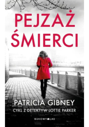 Pejzaż śmierci - Patricia Gibney - książka  wyd. 2025