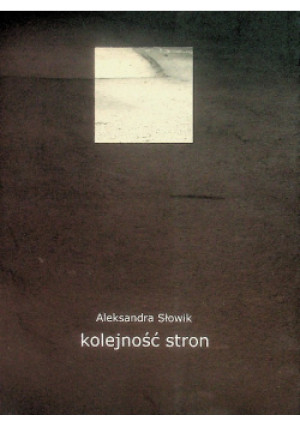 kolejność stron - Aleksandra Słowik - książka  wyd. 2011
