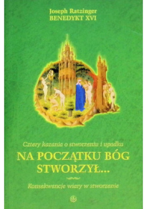 Na początku Bóg stworzył - Joseph Ratziger - książka  wyd. 2006