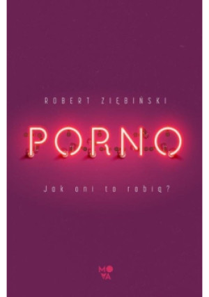 Porno - Robert Ziębiński - książka  wyd. 2021