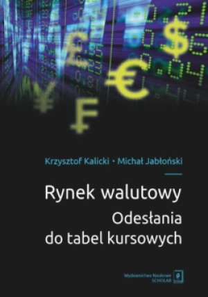 Rynek walutowy - Krzysztof Kalicki, Michał Jabłoński - książka  wyd. 2024