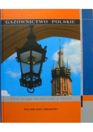 Gazownictwo Polskie - książka  wyd. 2009