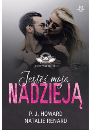 Jesteś moją nadzieją - Natalie Renard, P. J. Howard - książka  wyd. 2022