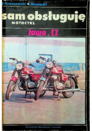 Sam obsługuję. Motocykl Jawa - J. Kruszewski - książka  wyd. 1985