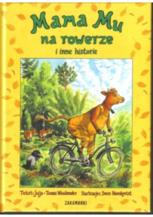 Mama Mu na rowerze i inne historie - Tomas Wieslander, Jujja Wieslander - książka  wyd. 2011