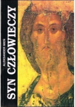 Syn Człowieczy - Aleksander Mień - książka  wyd. 1994