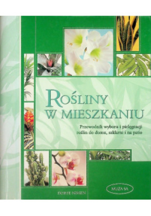Rośliny w mieszkaniu - Dorte Nissen - książka  wyd. 2006