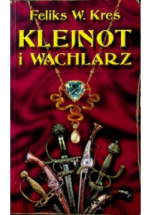 Klejnot i Wachlarz - Feliks W. Kres - książka  wyd. 2003