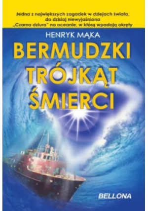 Bermudzki Trójkąt Śmierci - Henryk Mąka - książka  wyd. 2012