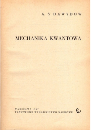 Mechanika kwantowa - A.S. Dawydow - książka  wyd. 1967