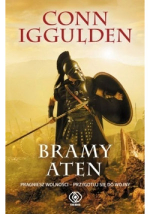 Ateńczyk 1 Bramy Aten - Conn Iggulden - książka  wyd. 2021