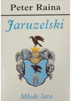 Jaruzelski Młode lata - Peter Raina - książka  wyd. 1994