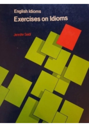 Excercises on Idioms - Jennifer Seidl - książka  wyd. 1989